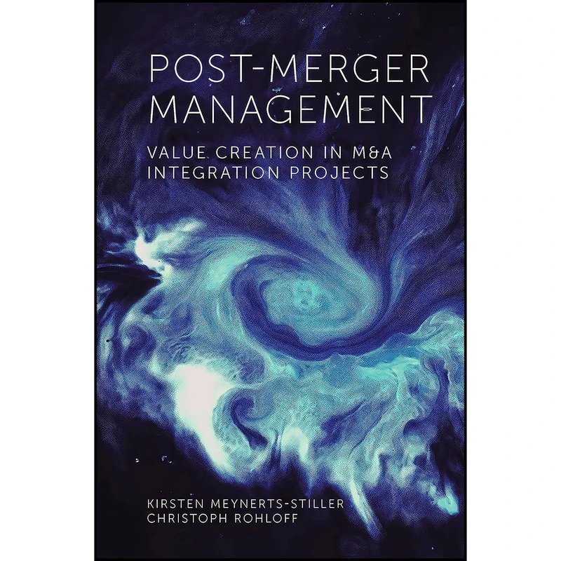 کتاب Post-Merger Management اثر Kirsten Meynerts-Stiller انتشارات Emerald Publishing