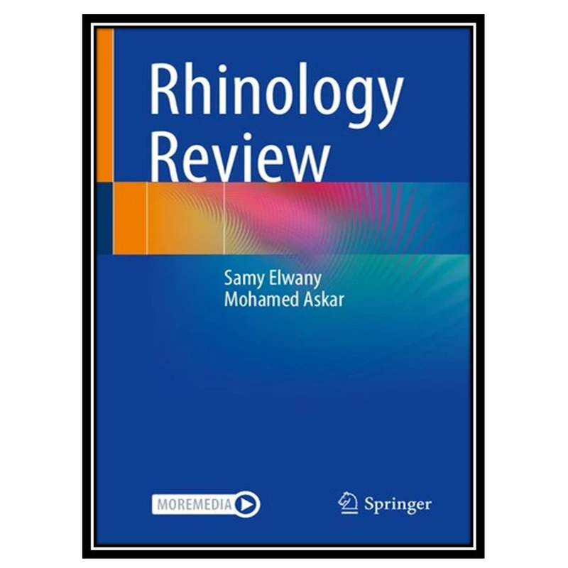 کتاب Rhinology Review اثر Samy Elwany and Mohamed Askar انتشارات مؤلفین طلایی