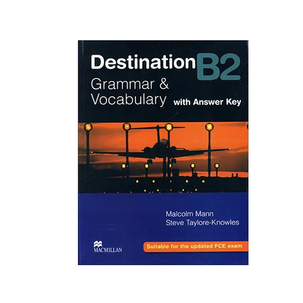 کتاب Destination B2: Grammar and Vocabulary اثر Malcolm Mann و Steve Taylore-Knowles انتشارات مک میلان