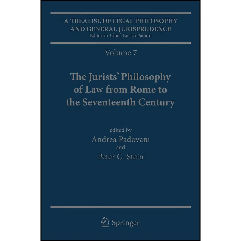 کتاب A Treatise of Legal Philosophy and General Jurisprudence اثر جمعي از نويسندگان انتشارات Springer