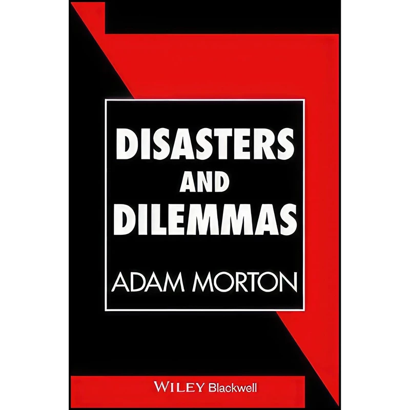 کتاب Disasters and Dilemmas اثر Adam Morton انتشارات Blackwell Pub
