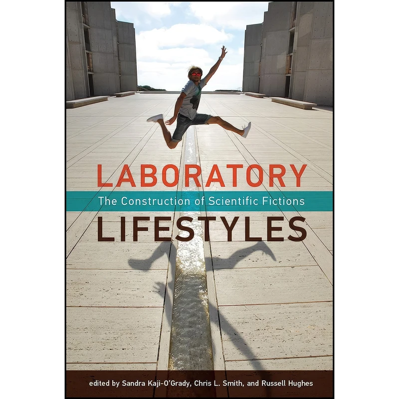 کتاب Laboratory Lifestyles اثر جمعي از نويسندگان انتشارات The MIT Press