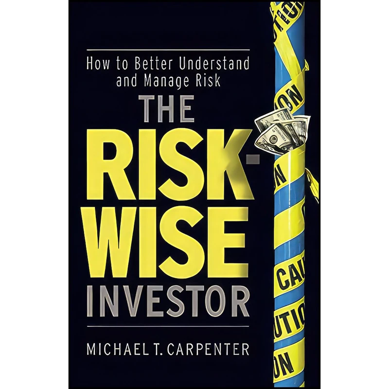 کتاب The Risk-Wise Investor اثر Michael Carpenter انتشارات Wiley