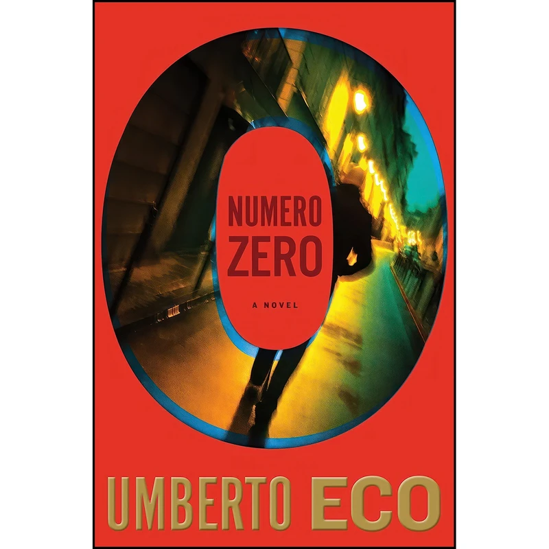 کتاب Numero Zero اثر Umberto Eco and Richard Dixon انتشارات HarperVia