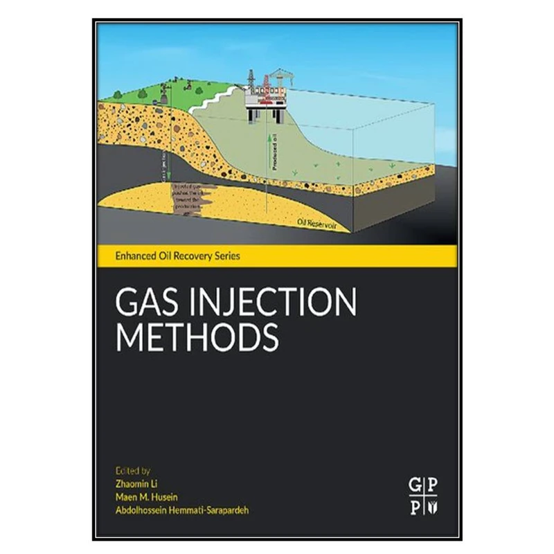  کتاب  Gas Injection Methods اثر  جمعي از نويسندگان انتشارات مؤلفين طلايي