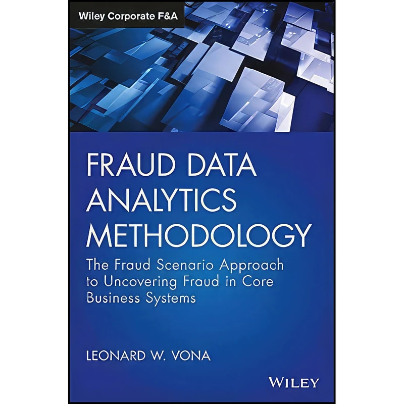 کتاب Fraud Data Analytics Methodology  اثر Leonard W. Vona انتشارات Wiley