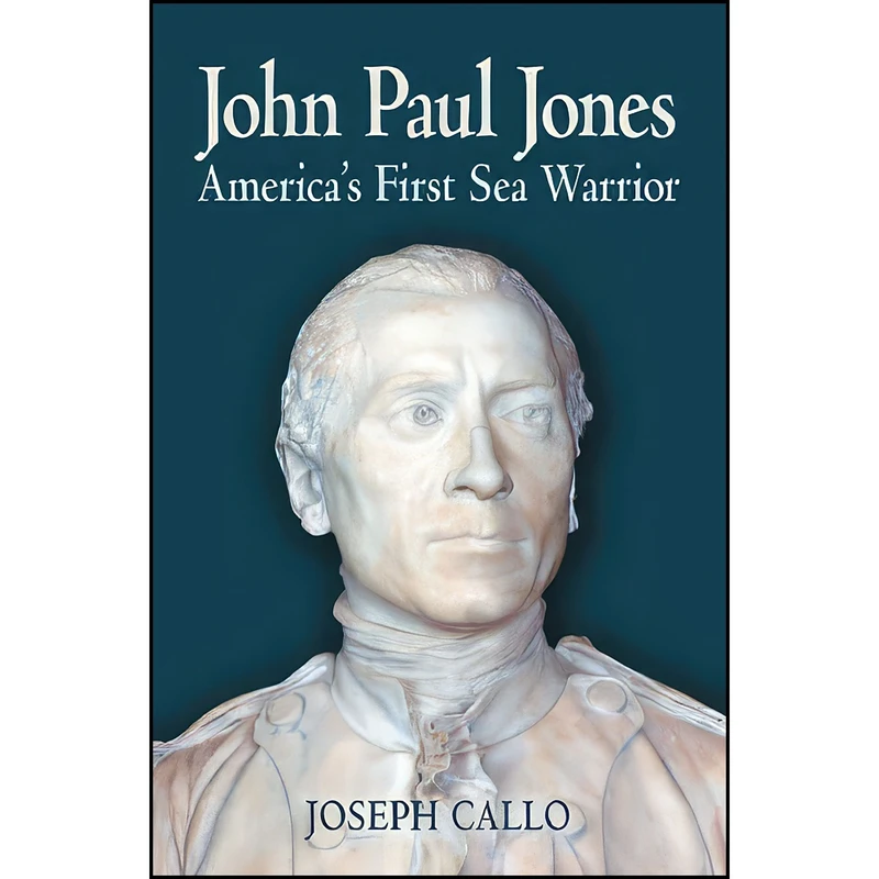 کتاب John Paul Jones اثر Joseph F. Callo انتشارات Naval Institute Press