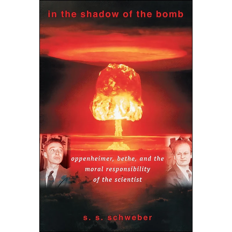 کتاب In the Shadow of the Bomb اثر Silvan S. Schweber انتشارات Princeton University Press