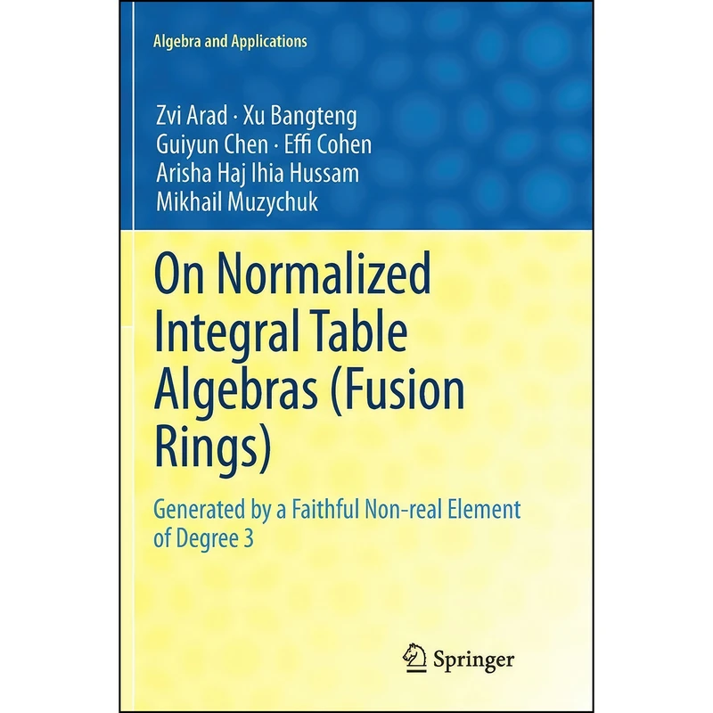 کتاب On Normalized Integral Table Algebras  اثر جمعي از نويسندگان انتشارات تازه ها