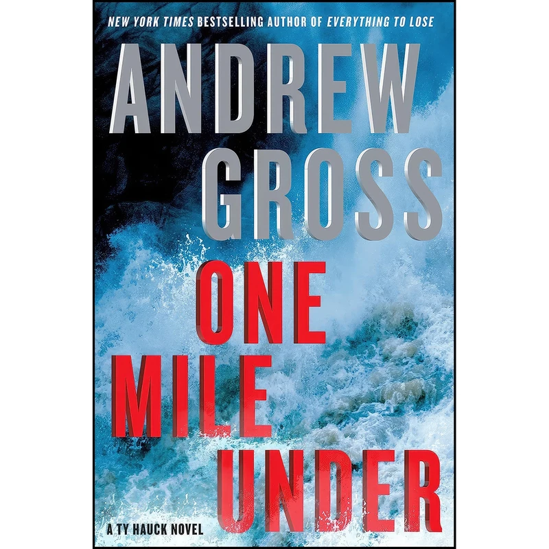 کتاب One Mile Under اثر Andrew Gross انتشارات William Morrow
