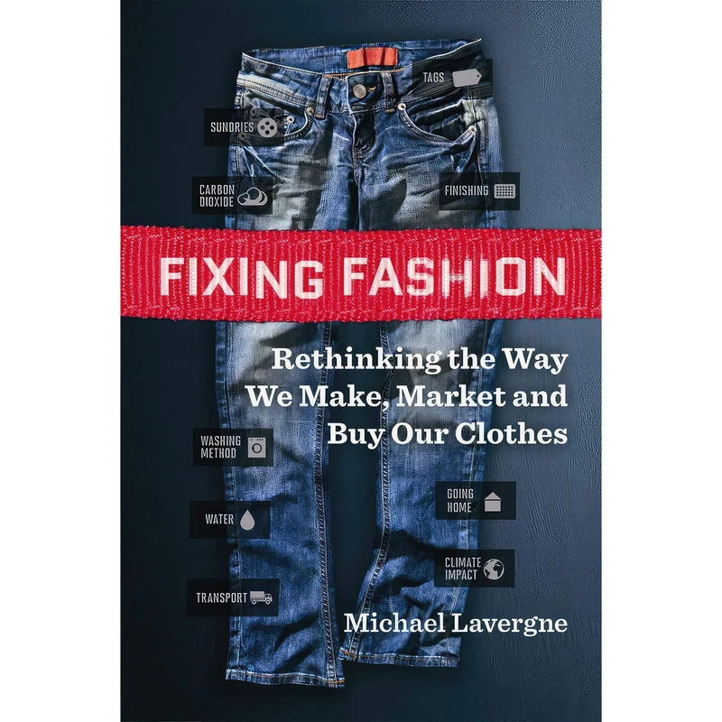 کتاب Fixing Fashion اثر Michael Lavergne انتشارات New Society Publishers