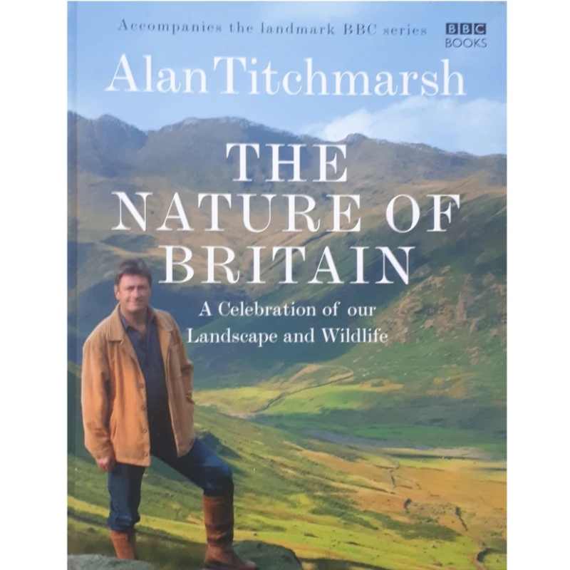 كتاب Nature of Britain: A Celebration of our Landscape and Wildlife اثر Alan Titchmarsh انتشارات BBC