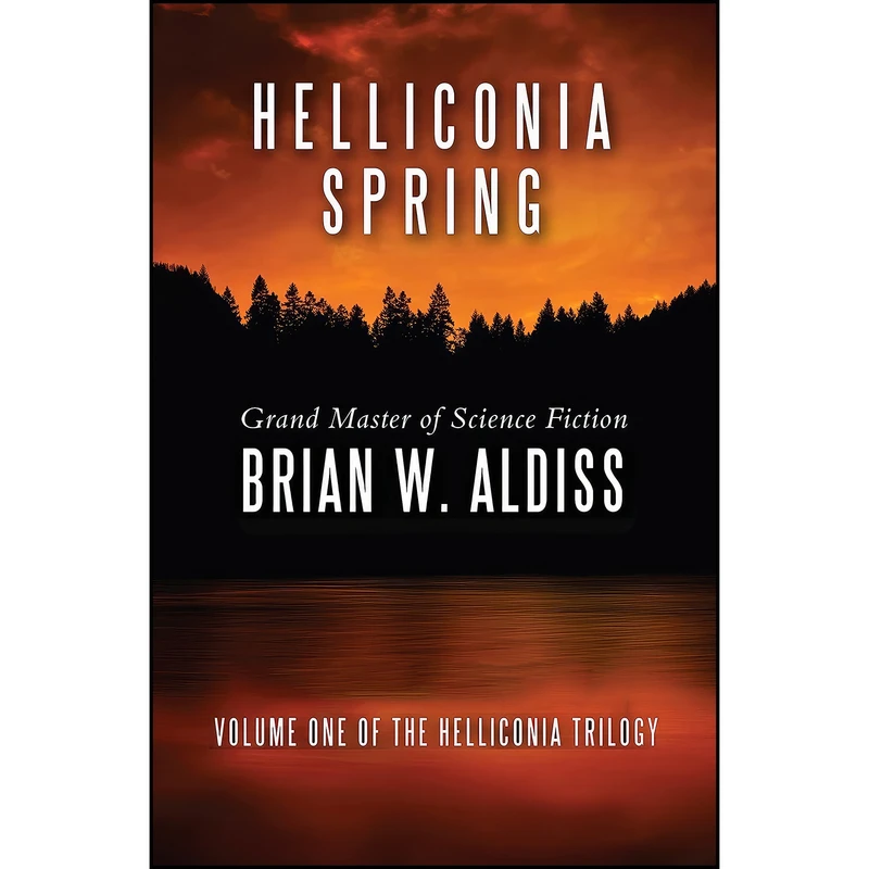 کتاب Helliconia Spring  اثر Brian W. Aldiss انتشارات Open Road Media Sci-Fi & Fantasy