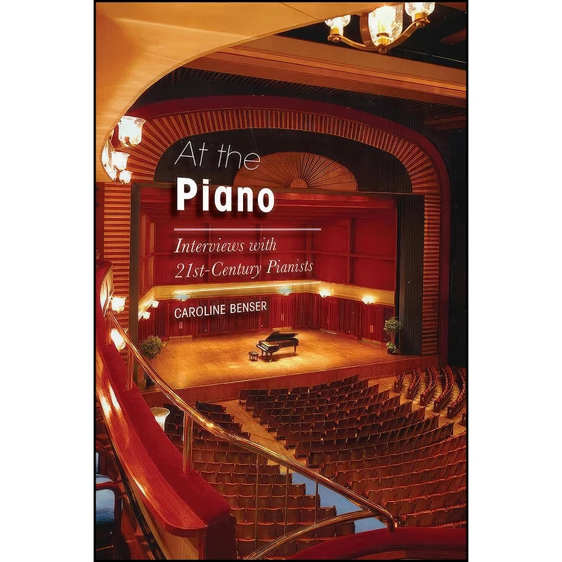 کتاب At the Piano اثر Caroline Cepin Benser انتشارات Scarecrow Press