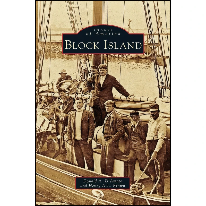 کتاب Block Island اثر جمعي از نويسندگان انتشارات Arcadia Publishing Library Editions