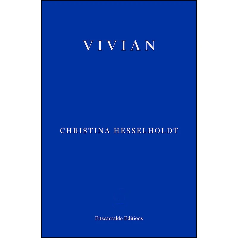 کتاب Vivian اثر جمعي از نويسندگان انتشارات Fitzcarraldo Editions