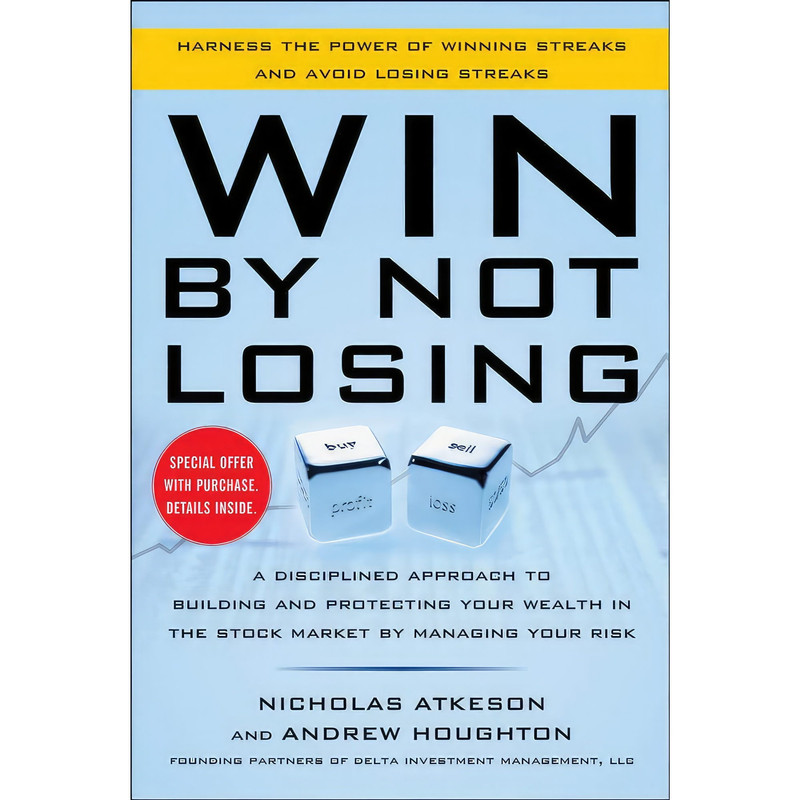 کتاب Win By Not Losing اثر Nick Atkeson and Andrew Houghton انتشارات McGraw Hill