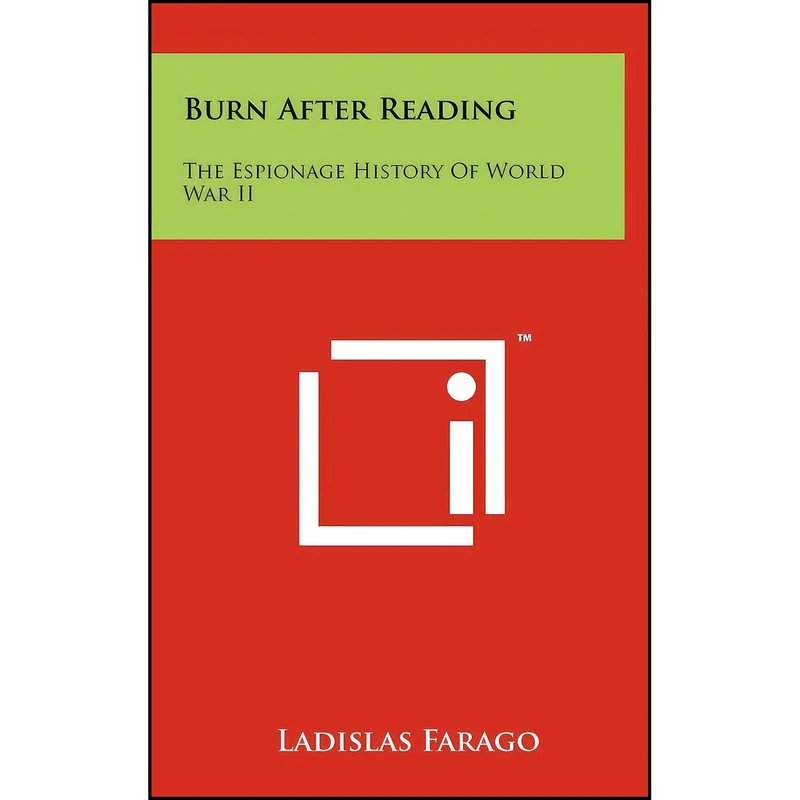 کتاب Burn After Reading اثر Ladislas Farago انتشارات Literary Licensing, LLC