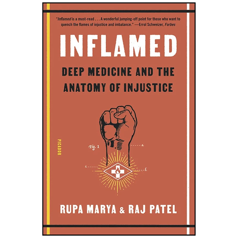 کتاب Inflamed اثر Raj Patel and Rupa Marya انتشارات تازه ها