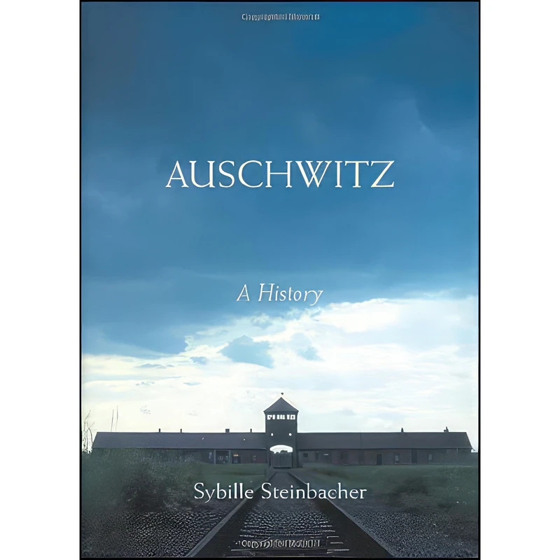 کتاب Auschwitz اثر Sybille Steinbacher انتشارات Ecco
