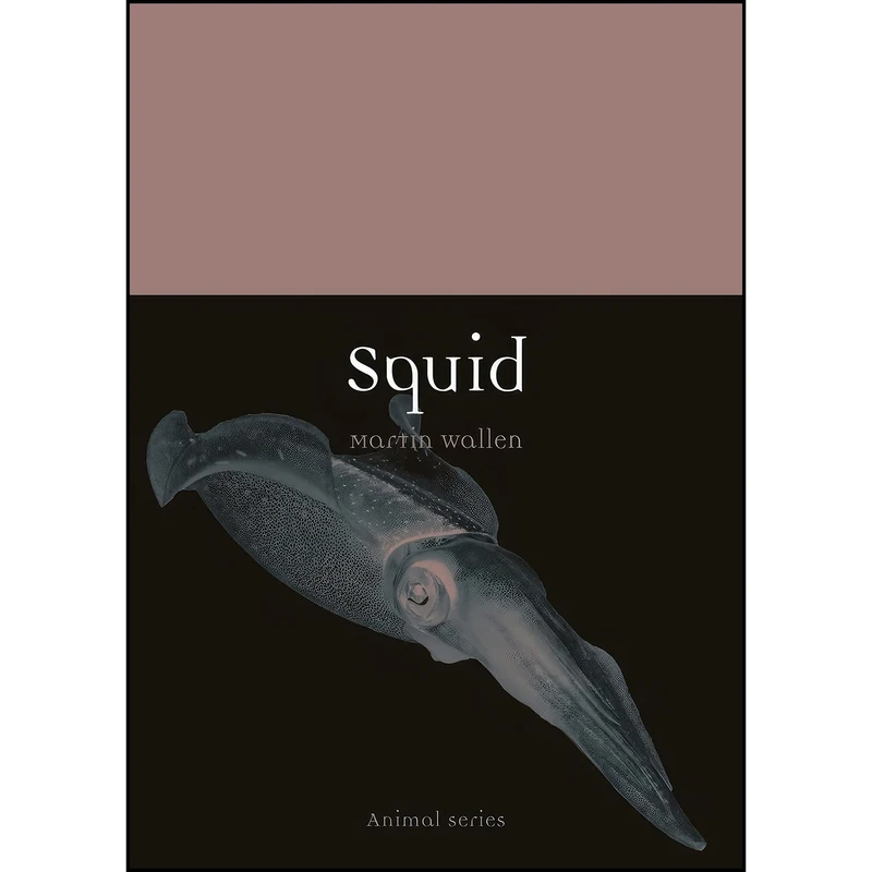کتاب Squid  اثر Martin Wallen انتشارات Reaktion Books