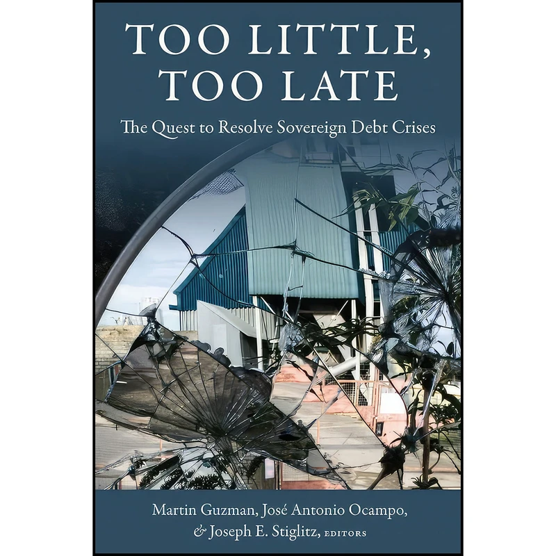 کتاب Too Little  Too Late اثر جمعي از نويسندگان انتشارات Columbia University Press