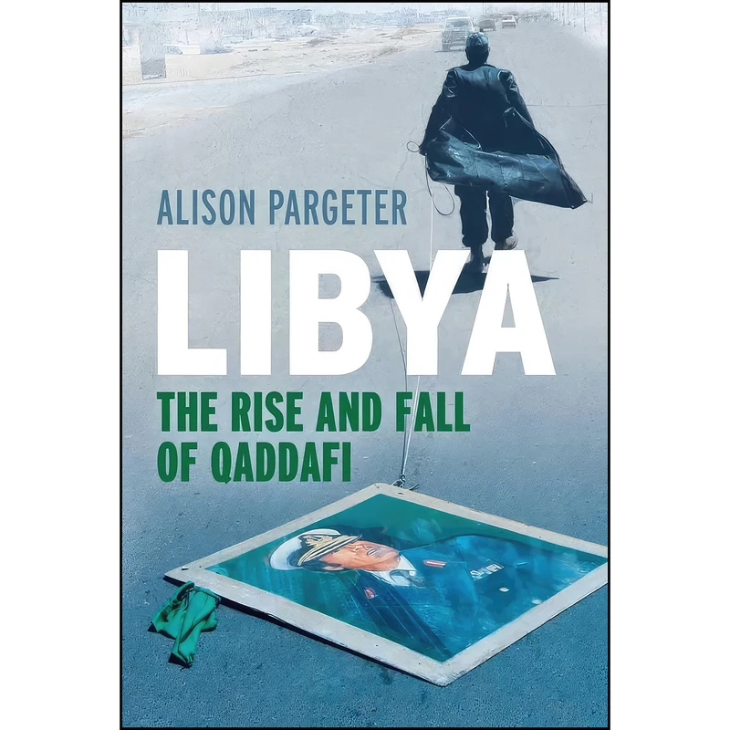 کتاب Libya اثر Alison Pargeter انتشارات Yale University Press