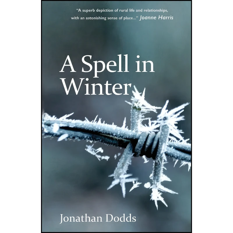 کتاب A Spell in Winter اثر Jonathan Dodds انتشارات Troubador Publishing Ltd