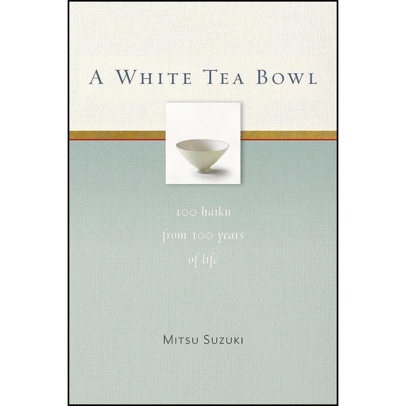 کتاب A White Tea Bowl اثر جمعي از نويسندگان انتشارات Rodmell Press