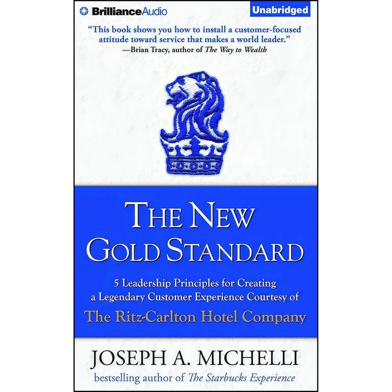کتاب The New Gold Standard اثر Joseph A. Michelli and Tom Parks انتشارات Brilliance