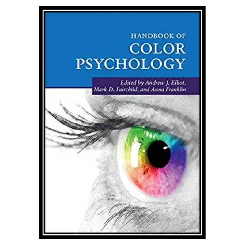 کتاب Handbook of Color Psychology اثر جمعی از نویسندگان انتشارات مؤلفین طلایی