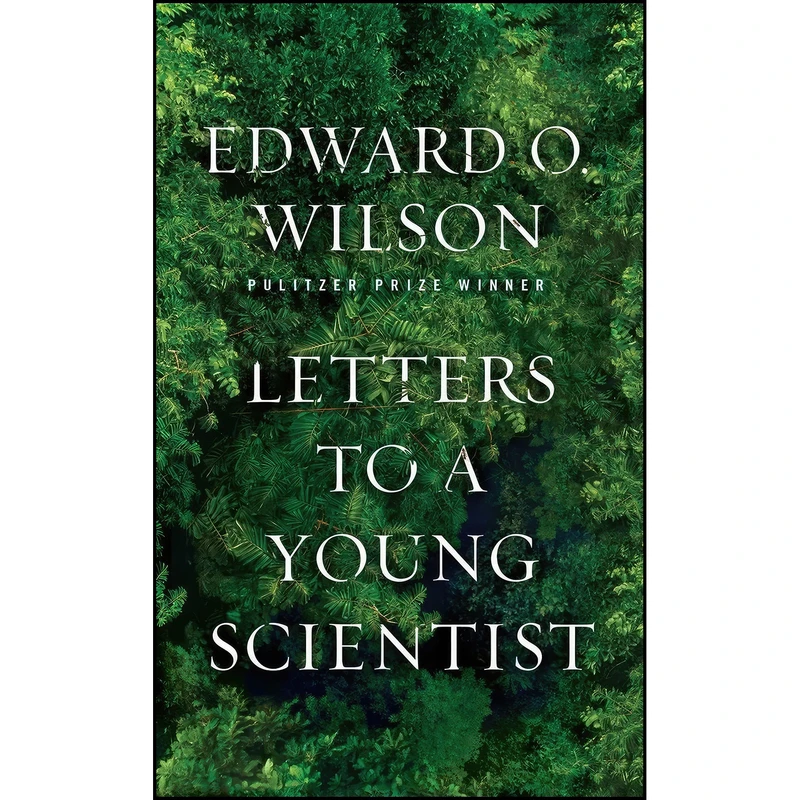 کتاب Letters to a Young Scientist اثر Edward O. Wilson انتشارات Liveright