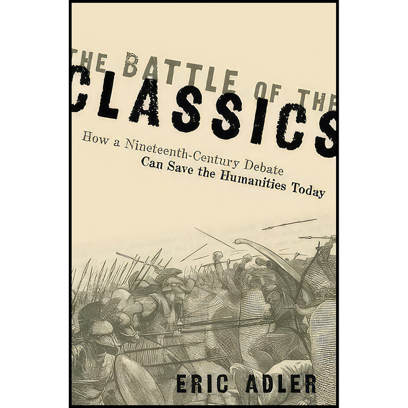 کتاب The Battle of the Classics اثر Eric Adler انتشارات Oxford University Press