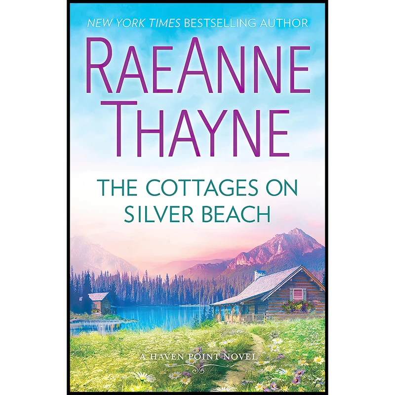 کتاب The Cottages on Silver Beach اثر RaeAnne Thayne انتشارات HQN