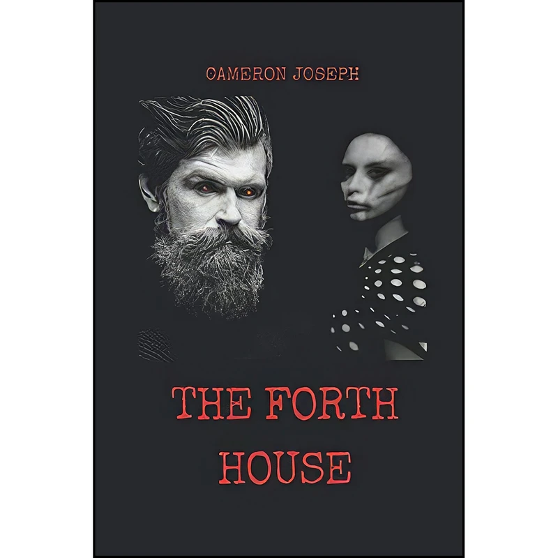 کتاب THE FORTH HOUSE اثر Cameron Joseph انتشارات تازه ها