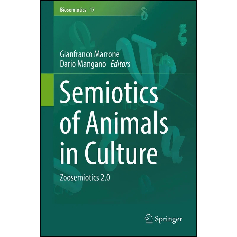 کتاب Semiotics of Animals in Culture اثر جمعي از نويسندگان انتشارات Springer