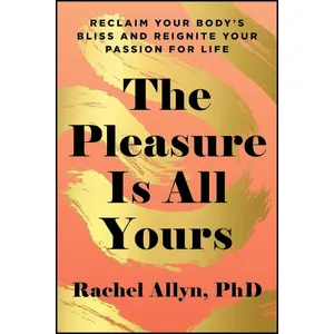 کتاب The Pleasure Is All Yours اثر Rachel Allyn انتشارات Shambhala