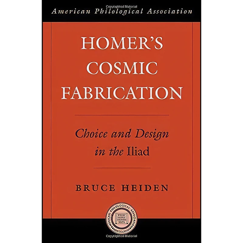 کتاب Homer's Cosmic Fabrication اثر Bruce A. Heiden انتشارات Oxford University Press