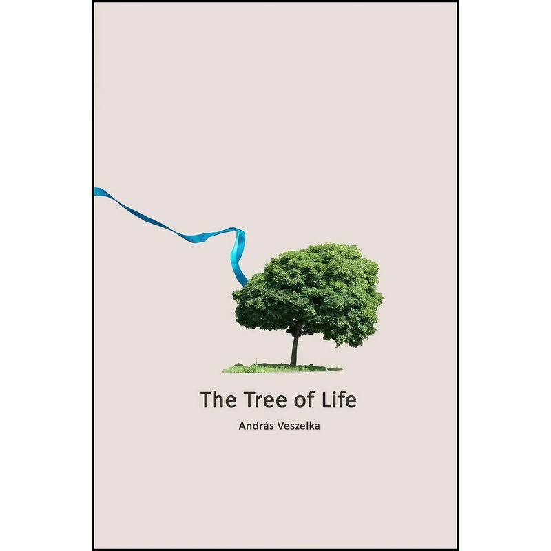 کتاب The Tree of Life اثر Andras Veszelka انتشارات تازه ها