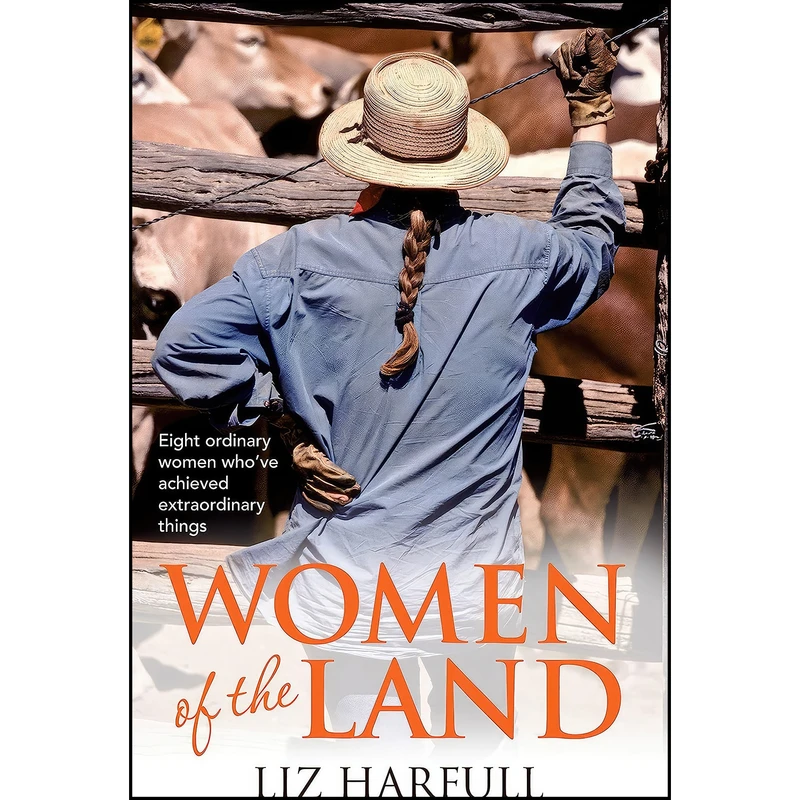 کتاب Women of the Land اثر Liz Harfull انتشارات Allen Unwin