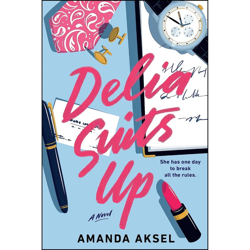 کتاب Delia Suits Up اثر Amanda Aksel انتشارات Berkley