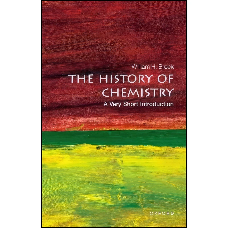کتاب The History of Chemistry اثر W. H. Brock انتشارات Oxford University Press