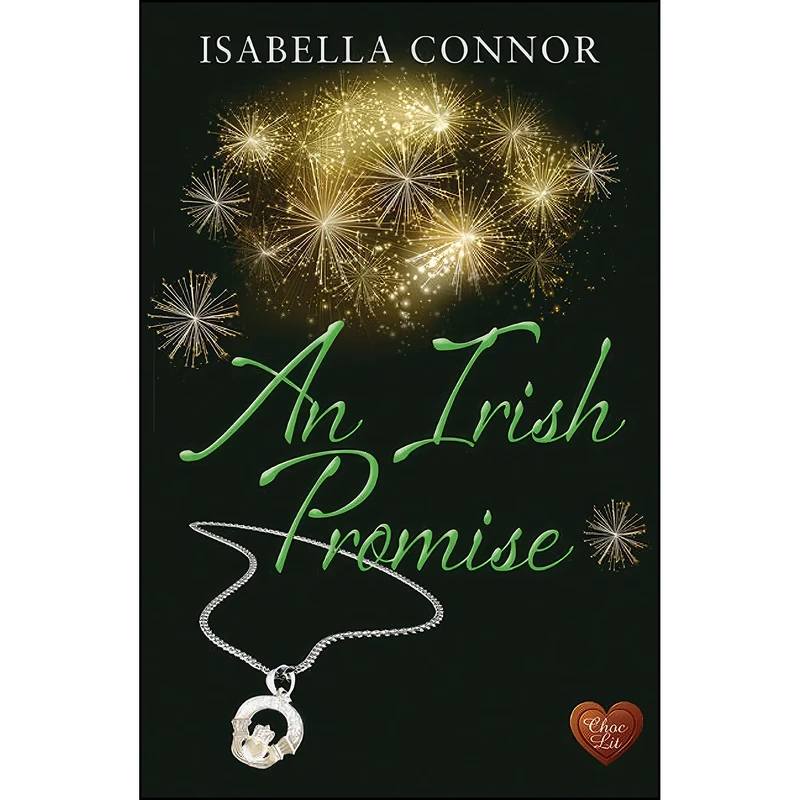 کتاب An Irish Promise اثر Isabella Connor انتشارات Choc Lit
