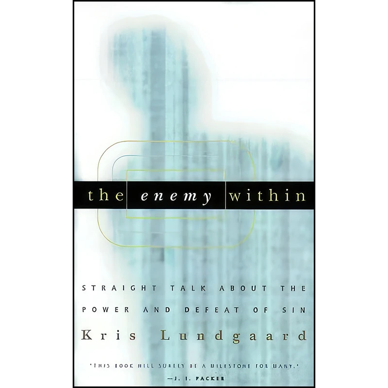 کتاب The Enemy Within اثر Kris Lundgaard انتشارات P&R Publishing