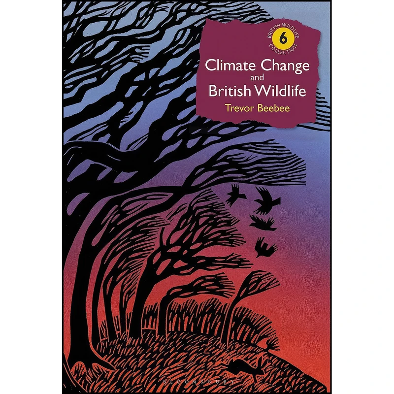 کتاب Climate Change and British Wildlife اثر Trevor Beebee انتشارات Bloomsbury Wildlife