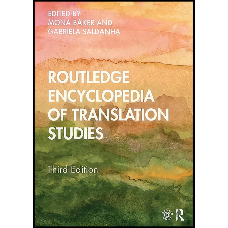کتاب Routledge Encyclopedia of Translation Studies اثر Mona Baker and Gabriela Saldanha انتشارات Routledge