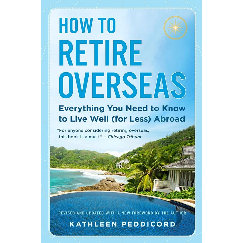 کتاب How to Retire Overseas اثر Kathleen Peddicord انتشارات Plume