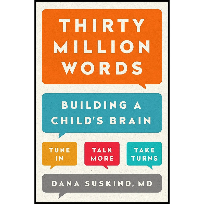 کتاب Thirty Million Words اثر Dana Suskind انتشارات Dutton