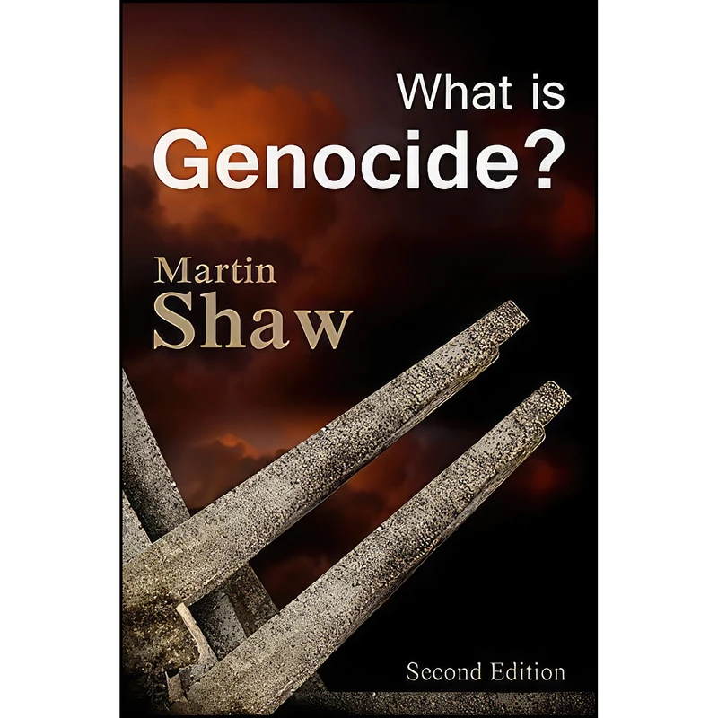 کتاب What is Genocide? اثر Martin Shaw انتشارات Polity