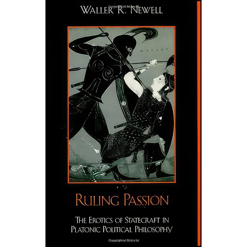 کتاب Ruling Passion اثر Waller Randy Newell and Waller R. Newell انتشارات Rowman & Littlefield Publishers